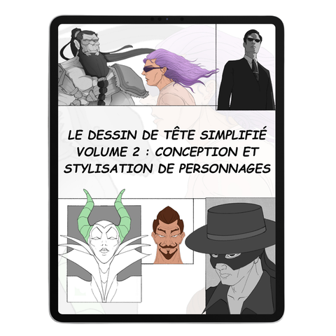 LE DESSIN DE TÊTE SIMPLIFIÉ VOLUME 2 : CONCEPTION ET STYLISATION DE PERSONNAGES