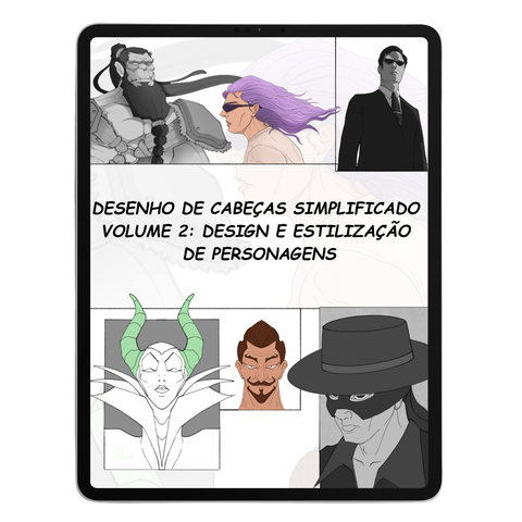 DESENHO DE CABEÇAS SIMPLIFICADO VOLUME 2: DESIGN E ESTILIZAÇÃO DE PERSONAGENS